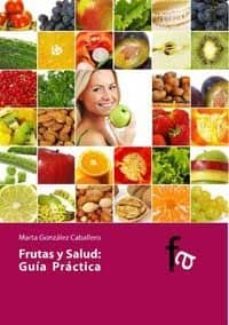 frutas y salud-marta gomez caballero-9788496804777