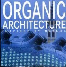 organic architecture: inspired by nature-9788496936577