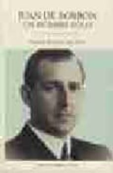 juan de borbon, un hombre solo (1941-1948)-9788497180177