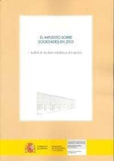 impuesto sobre sociedades en 2005. analisis de los datos estadist del ejercicio (incluye cd-rom)-9788497201377