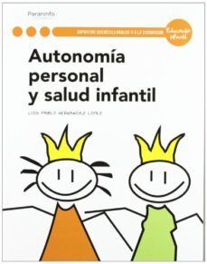 autonomia personal y salud infantil-luis pablo hernandez lopez-9788497328777