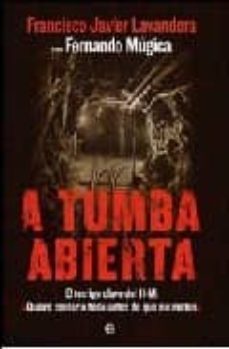 a tumba abierta-fernando mugica goñi-9788497345477