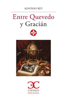 entre quevedo y graciona (ebook)-alfonso rey-9788497409377