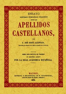 ensayo historico etimologico filologico sobre los apellidos caste llanos (ed. facsimil de 1871)-9788497611077