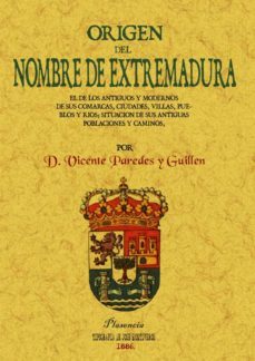 origen del nombre de extremadura (ed. facsimil)-9788497615877