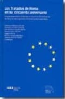 los tratados de roma en su cincuenta aniversario-9788497685177