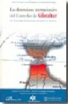 las dimensiones internacionales del estrecho de gibraltar = les d imensions internationales du detroit de gibraltar-9788497728577