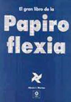 gran libro de la papiroflexia-alexis j. martos-9788497941877