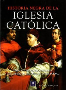 historia negra de la iglesia catolica-9788497942577