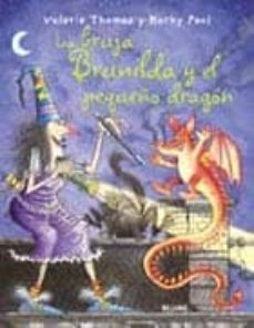 la bruja brunilda y el pequeño dragon-9788498011777