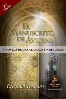 el manuscrito de avicena: primera novela de una al-qaeda sin bin laden (2ª ed.)-9788498026177