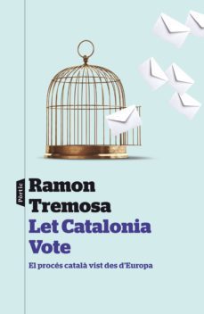 let catalonia vote-ramon tremosa i balcells-9788498093377