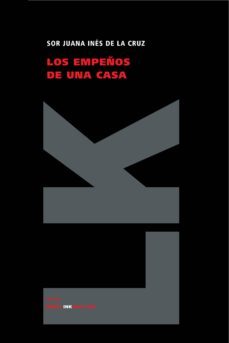 los empeños de una casa-juana ines de la cruz-9788498163377