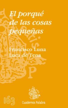 el porque de las cosas pequeñas-9788498402377