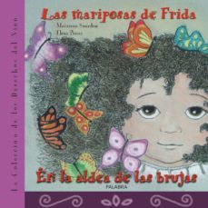 las mariposas de frida; en la aldea de las brujas-9788498403077
