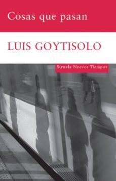 cosas que pasan (ebook)-luis goytisolo-9788498414677