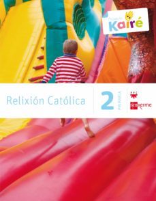 relixion kaire celme 2º educacion primaria ed 2014 gallego-9788498544077