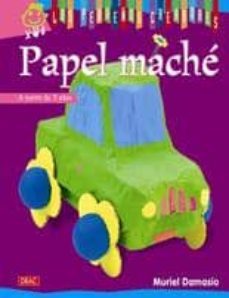 papel mache: a partir de 5 años-muriel damasio-9788498741377