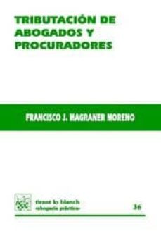 tributacion de abogados y procuradores-francisco magraner moreno-9788498760477