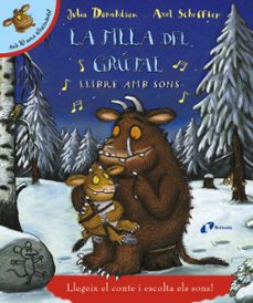 la filla del grufal. llibre amb sons-julia donaldson-9788499067377