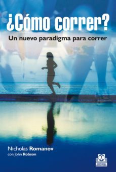 ¿como correr?. un nuevo paradigma para correr (ebook)-nicholas romanov-9788499109077