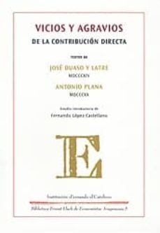 vicios y agravios: de la contribucion directa-jose duaso y latre-antonio plana-9788499110677