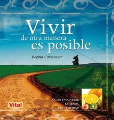 vivir de otra manera es posible-regina carstensen-9788499170077