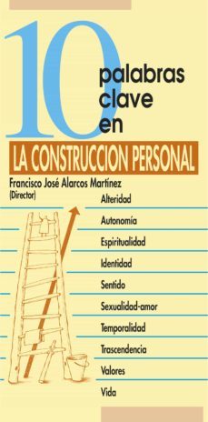 10 palabras clave en la construcción personal (ebook)-francisco jose alarcos martinez-9788499450377