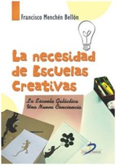 las necesidades de escuelas creativas-9788499698977