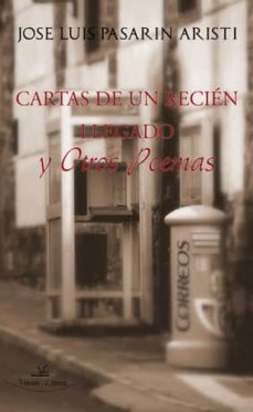 cartas de un recien llegado y otros poemas-9788499839677
