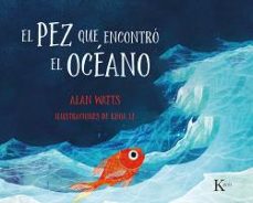 el pez que encontro el oceano (miedo, enfado, frustracion, confusion)-9788499888477