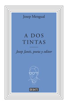 a dos tintas. biografia de jose janes-9788499923277