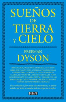 sueños de tierra y cielo-freeman dyson-9788499927077