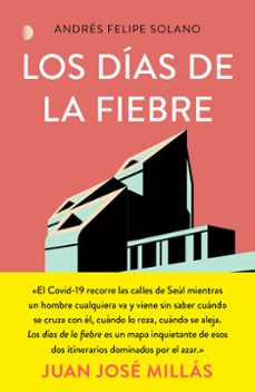 los dias de la fiebre: corea del sur, el pais que desafio al virus-9788499988177