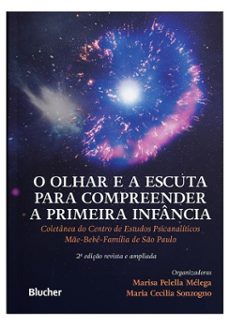 o olhar e a escuta para compreender a primeira infancia (ebook)-marisa pelella mélega-maria cecilia sonzogno-9788521223177