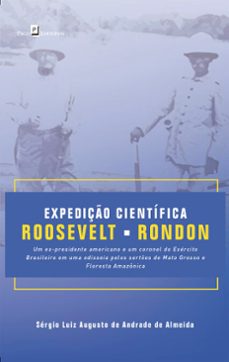 expedição científica roosevelt-rondon-sergio luiz augusto andrade de de almeida-9788546213177