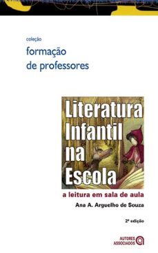 literatura infantil na escola (ebook)-ana a. arguelho de souza-9788574963877