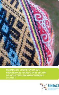 normas de competencia  del profesional tecnico en el sector de industrias manufactureras (volumen 2) (ebook)-9788793412477