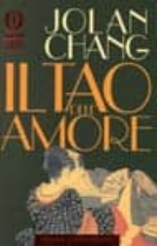 il tao dell amore. l armonia sessuale secondo l antica saggezza c inese-9788804401377