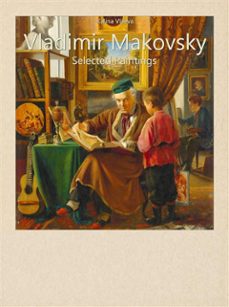vladimir makovsky:  selected paintings (ebook)-9788822815477