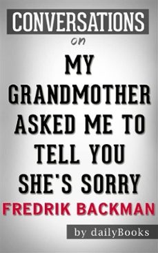 my grandmother asked me to tell you she's sorry: a novel by fredrik backman | conversation starters (ebook)-9788826067377
