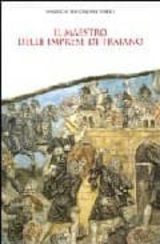 il maestro delle imprese di traiano-9788837026677