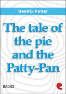 the tale of the pie and the patty-pan (ebook)-beatrix potter-9788867443277