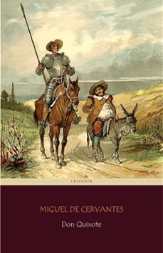 don quixote (centaur classics) [the 100 greatest novels of all time - @2] (ebook)-miguel de cervantes saavedra-9788892536777