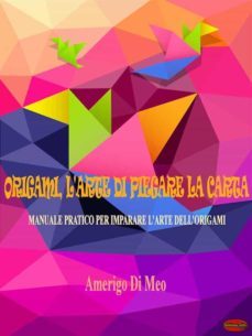 origami, l'arte di piegare la carta (ebook)-9788897922377