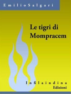 le tigri di mompracem (ebook)-emilio salgari-9788898369577