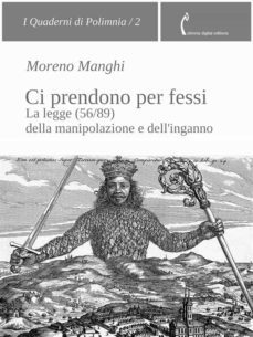 ci prendono per fessi. la legge (56/89) della manipolazione e dell'inganno (ebook)-9788899193577