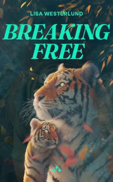 breaking free (ebook)-lisa westerlund-9789190043677