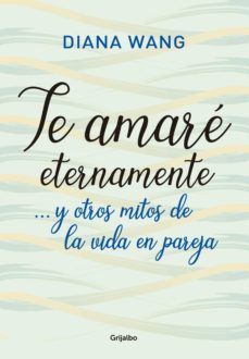 te amaré eternamente (ebook)-diana wang-9789502812977