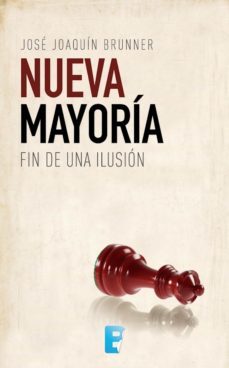 nueva mayoria (ebook)-jose joaquin brunner-9789563042177